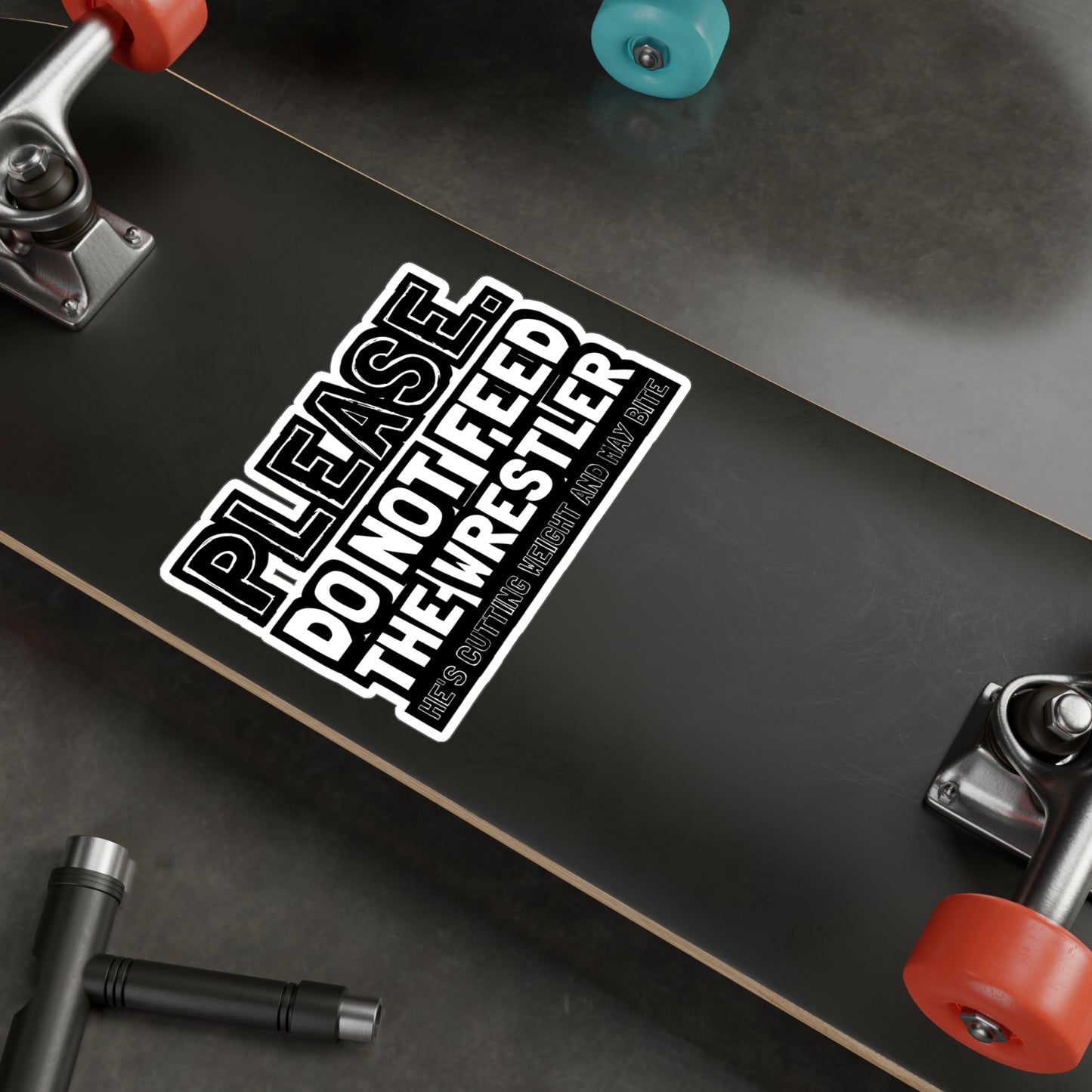 Please Do Not Feed The Wrestler He's Cutting Weight And May Bite - Wrestle Sticker for Wall, Laptop, Window, Truck, Car Wrestle Gift Vinyl Wrestling Decal Sticker