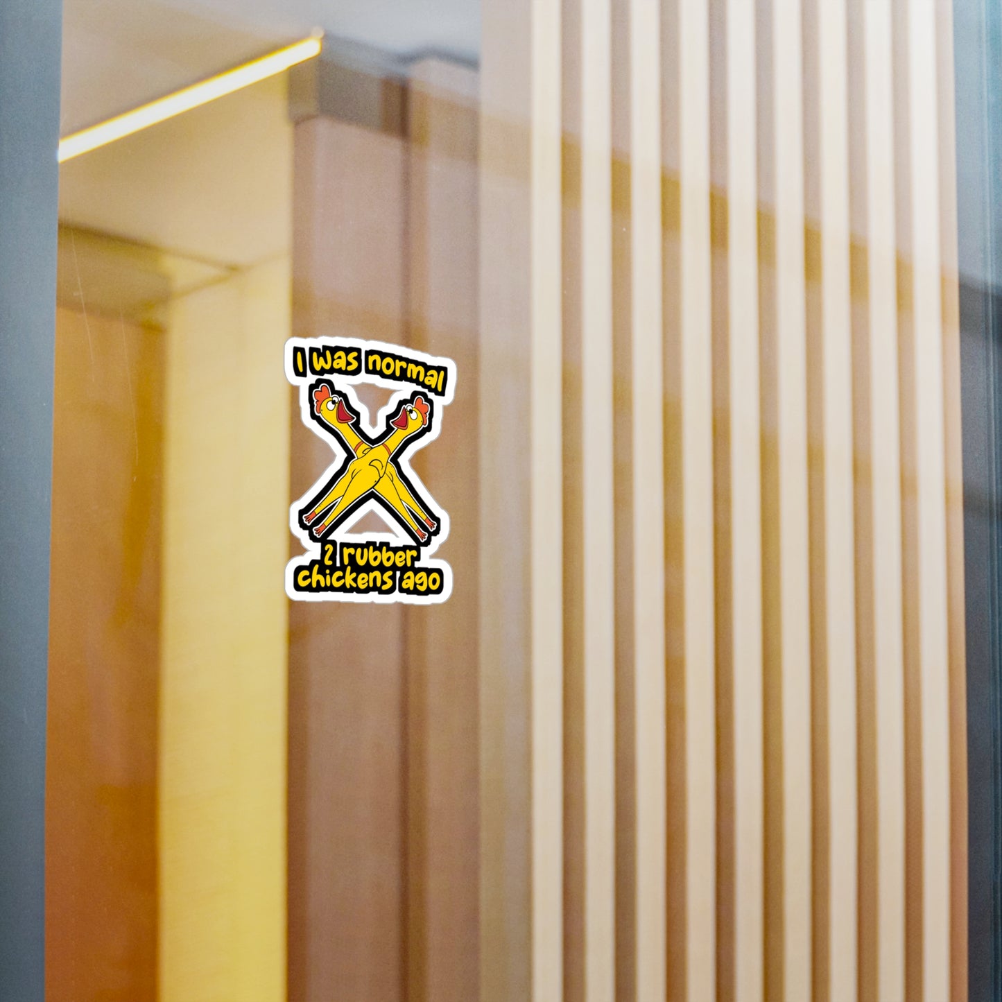 I Was Normal 2 Rubber Chickens - Rubber-chicken Sticker for Laptop Sticker. Water Bottle Sticker, Vinyl Chick Decal - Rubber-chicken Gift