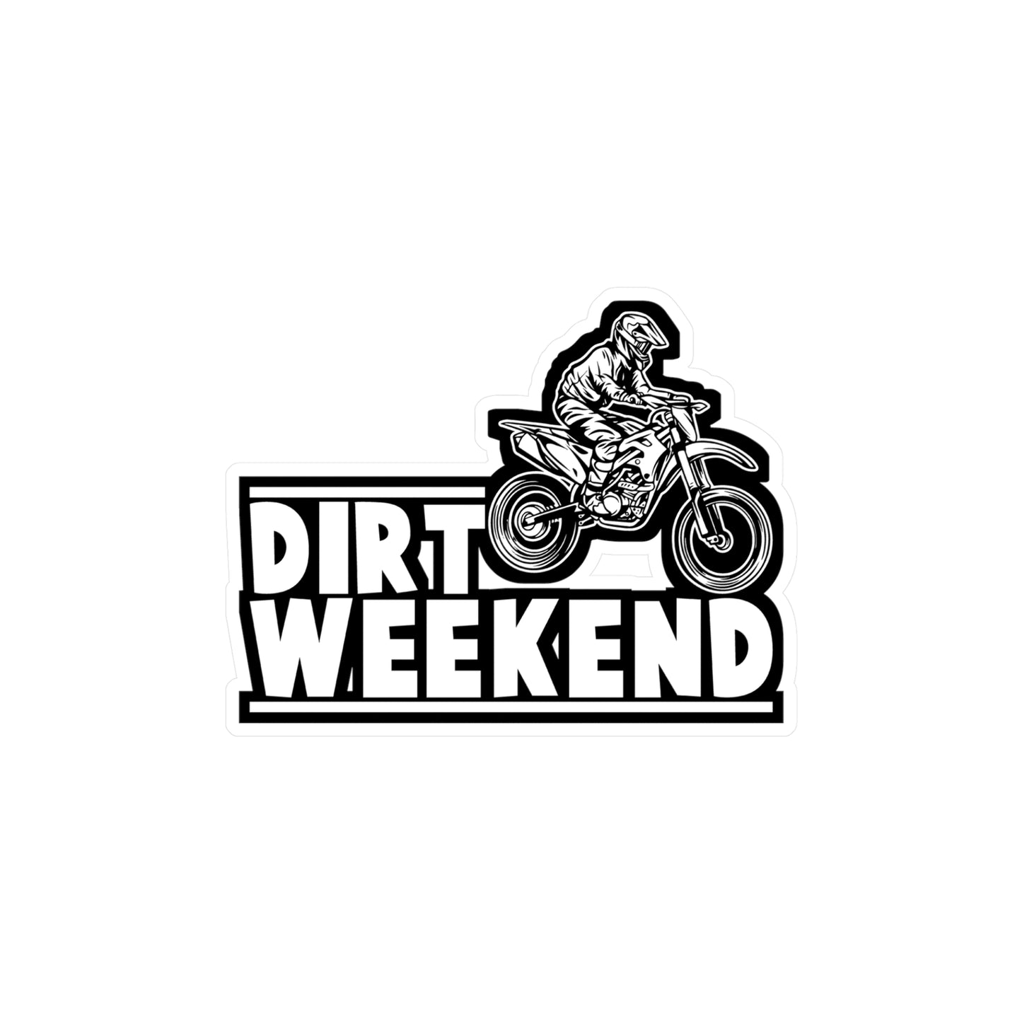 Dirt Weekend - Dirt bike Sticker for Car Window Laptop Sticker. Water Bottle Sticker, Vinyl Dirt biker Decal, Mx Sticker - Dirt bike Gift