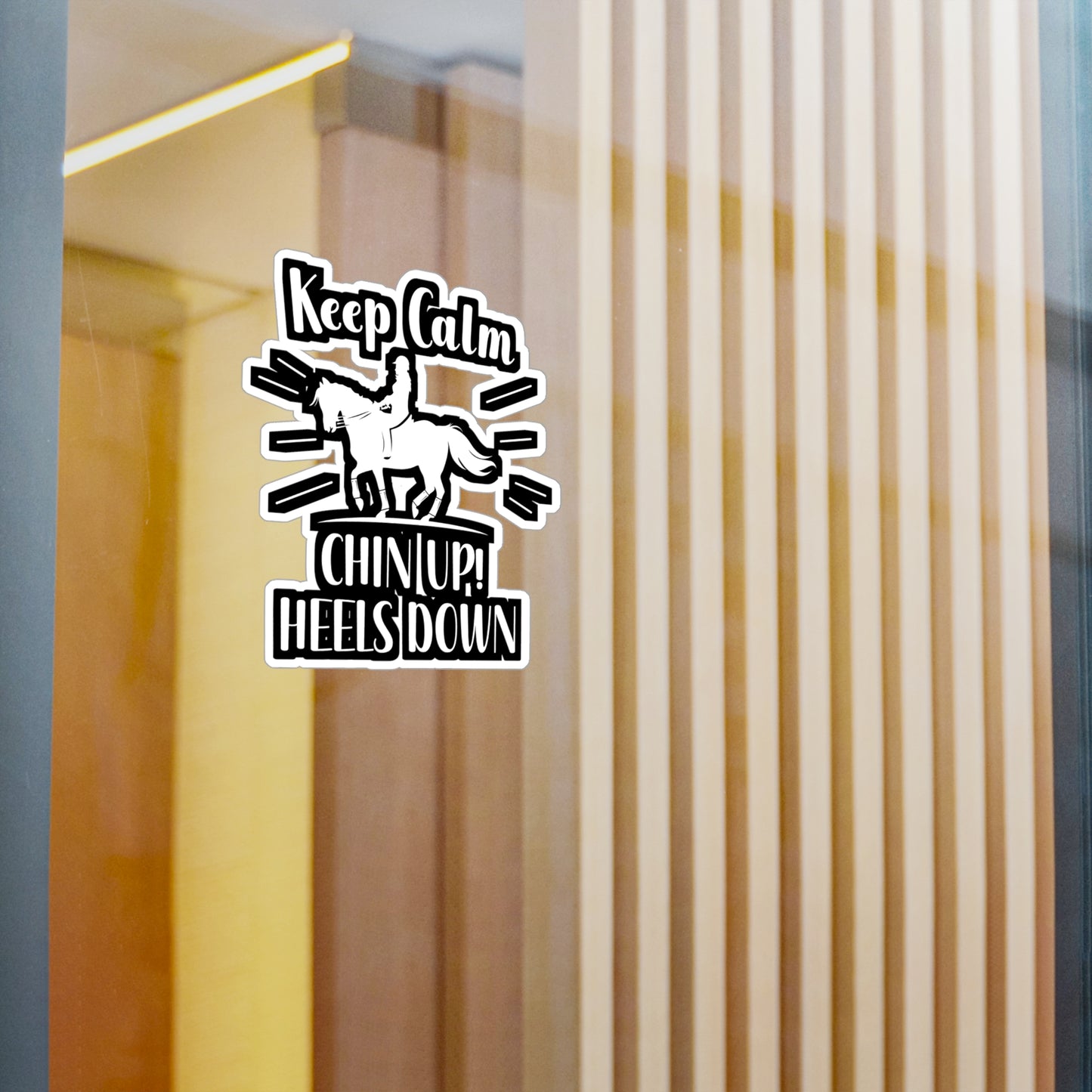 Keep Calm Chin up Heels down - Horse Sticker for Wall, Laptop, Window, Truck, Car Horse Gift Vinyl Horses Decal Sticker