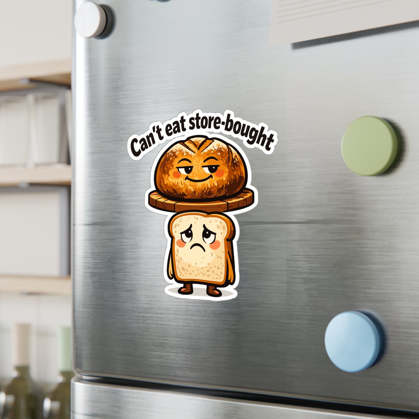 Baking Sticker Can't Eat Store-Bought Funny Sourdough Baker Vinyl Decals Waterproof for Laptop Water Bottle