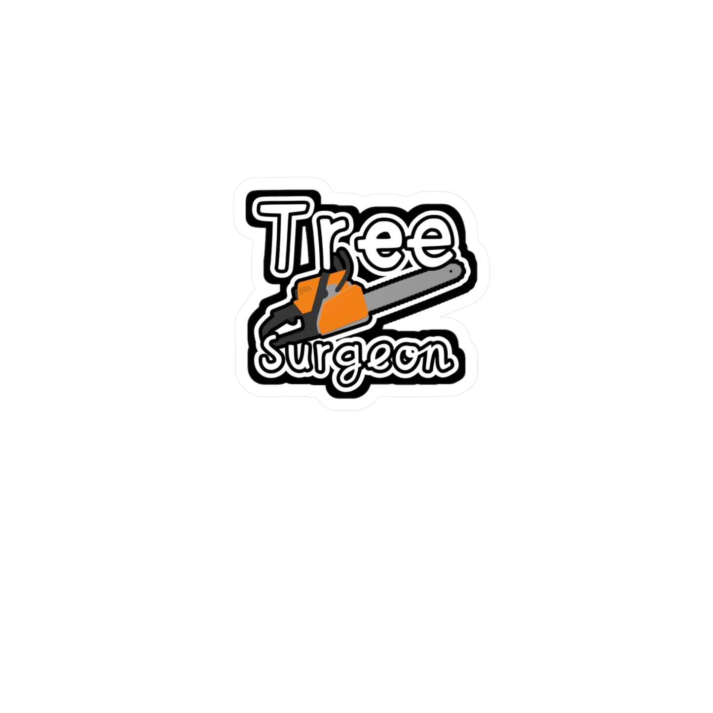 Tree Surgeon - Carpenter Sticker for Wall, Laptop, Window, Truck, Car Carpenter Gift Vinyl Hard hat Decal Sticker