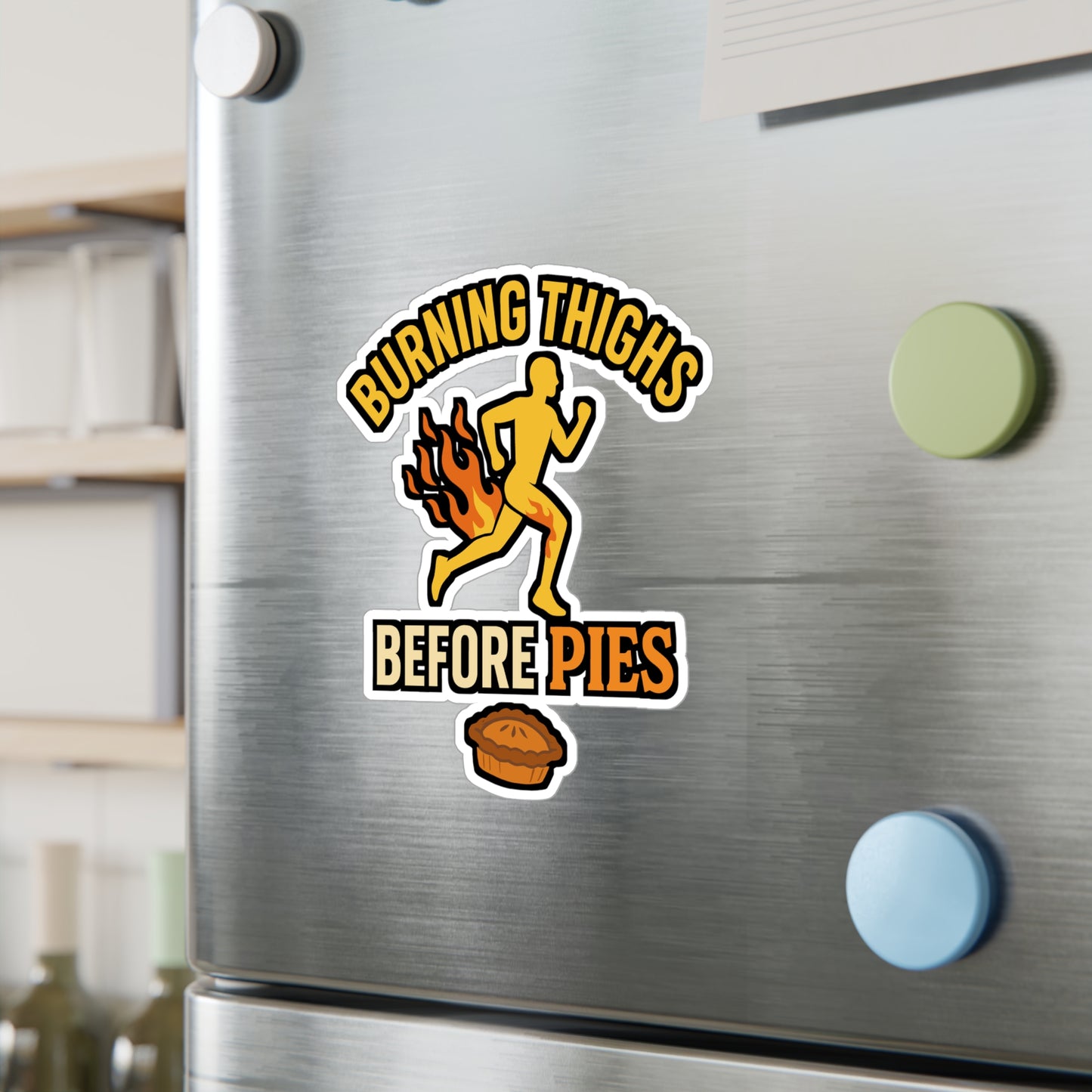 Running Sticker – Burning Thighs Before Pies Decal, Funny Leg-Day Vinyl Sticker for Laptop, Water Bottle, Waterproof Fitness Motivation