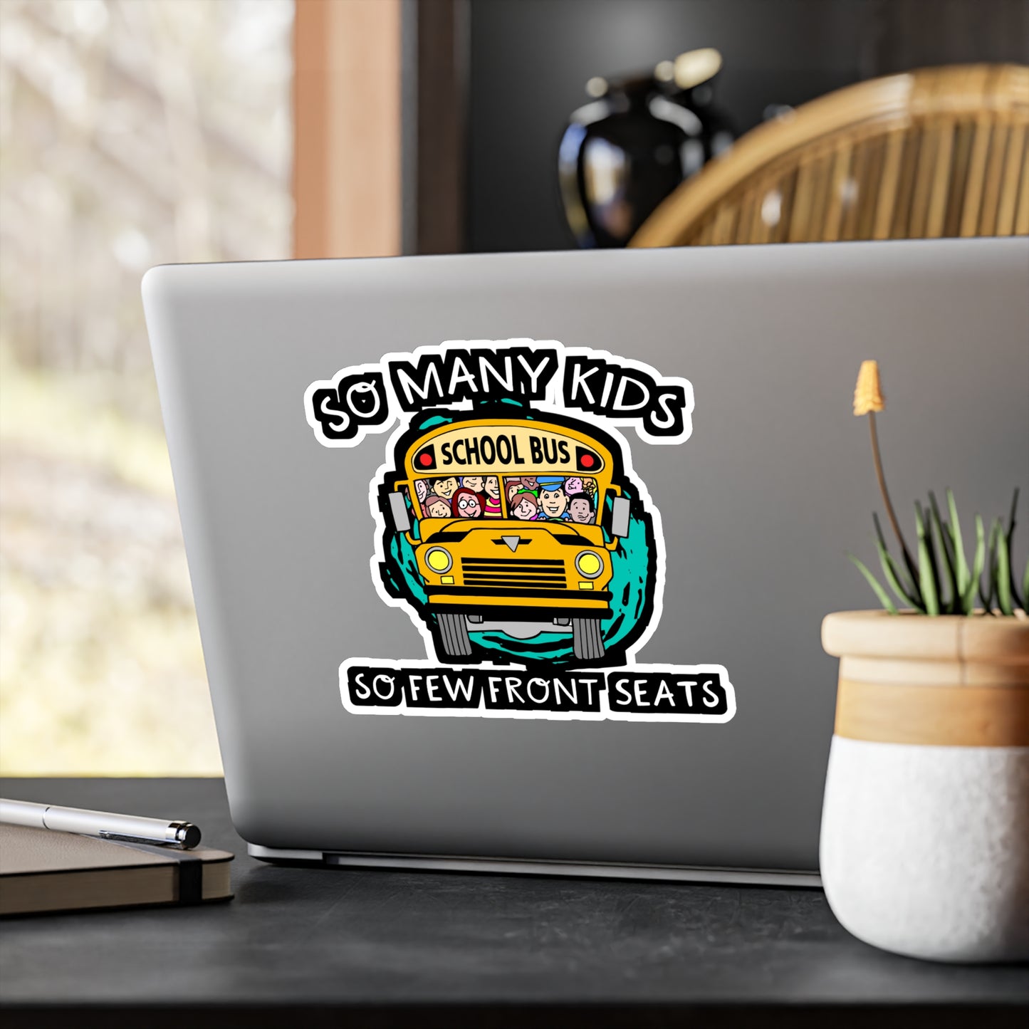 So Many Kids So Few Front Seats | School Sticker | Bus Decals | Driver Laptop Sticker | School Gift | Bus Gift
