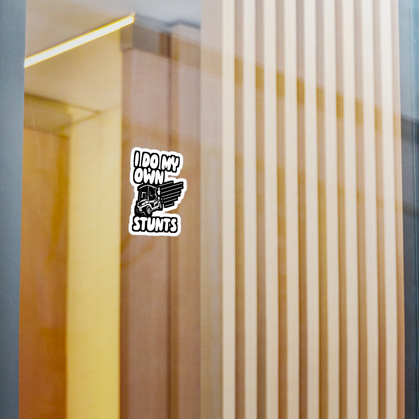 I Do My Own Stunts - Golf Sticker for Wall, Laptop, Window, Truck, Car Golf Gift Vinyl Golfing Decal Sticker