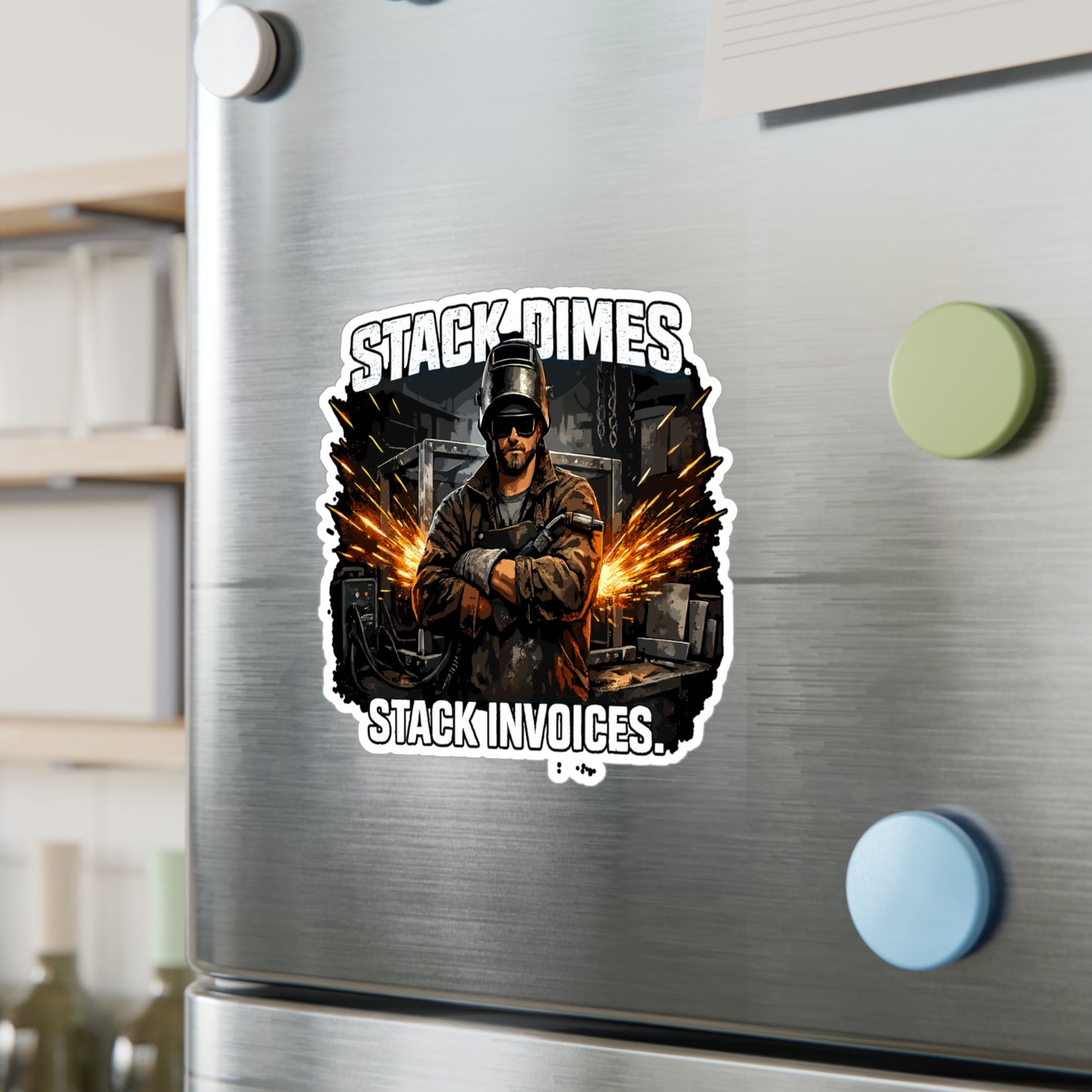 Welder Sticker “Stack dimes, stack invoices.” Welding Fabricator Decals, Waterproof Vinyl for Laptop or Water Bottle