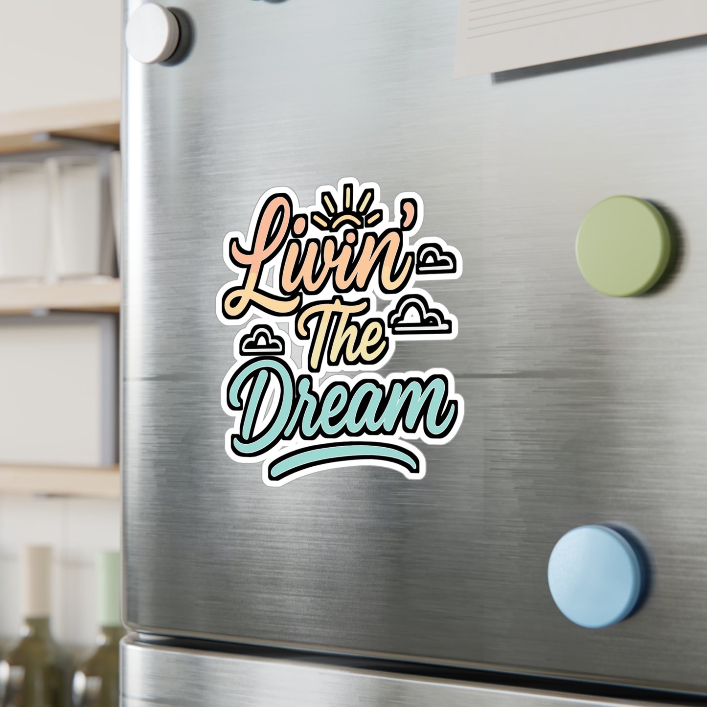 Livin The Dream - Motivation Sticker for Laptop & Water Bottle - Inspiring Gift for Students & Entrepreneurs