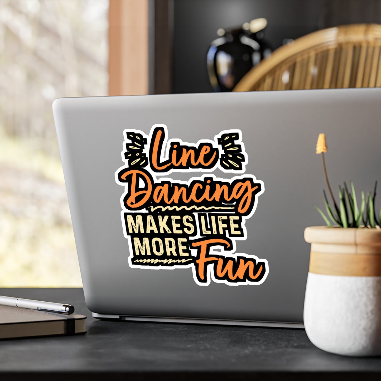 Line Dancing Makes Life More Fun | Line dance Sticker | Dancer Decals |  country-life Laptop Sticker | Line dance Gift | Dancer Gift