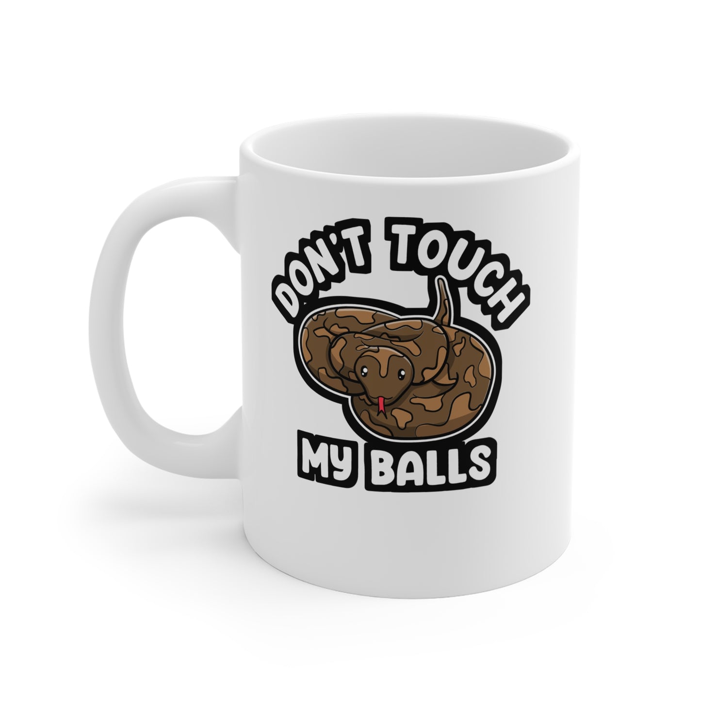 Don't Touch My Balls - Ball-python Mug for Coffee 11oz. Ball-python Cup, White ceramic, Balls Mug, Snake Tea Cup - Ball-python Gift