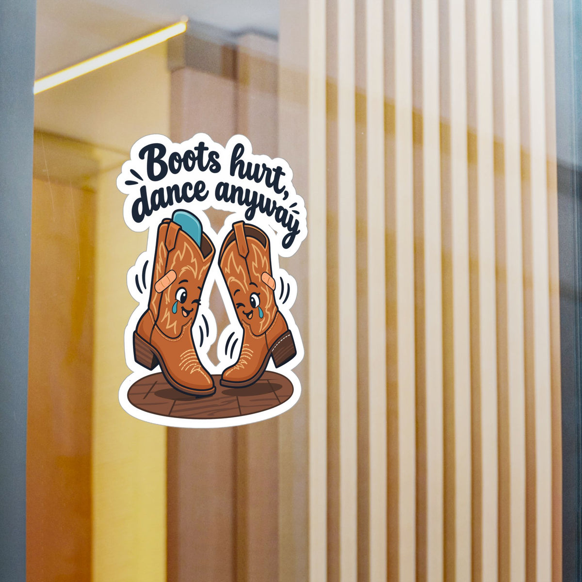 Line Dance Sticker - Boots Hurt, Dance Anyway - Country-Life Decals for Western Dancers, Laptops & Water Bottles