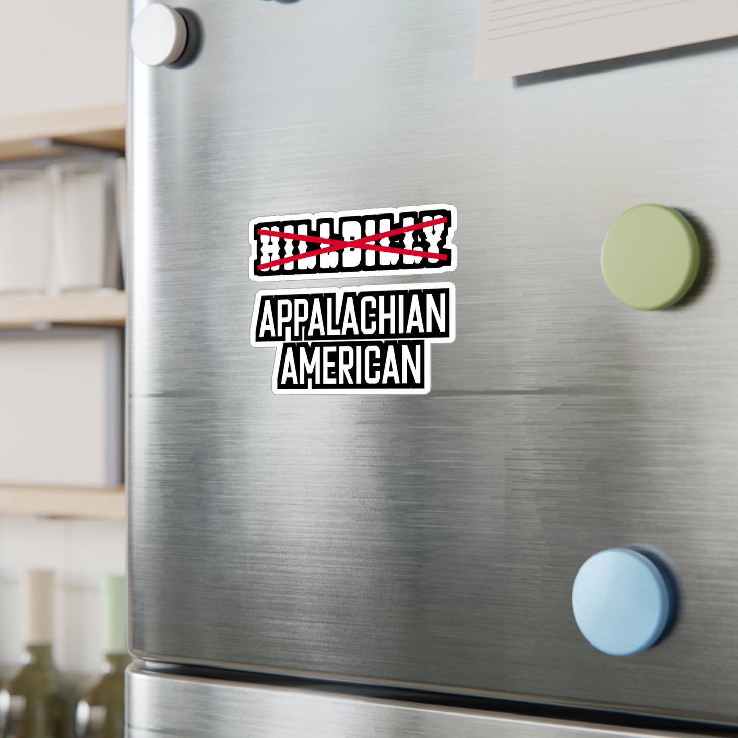 Hillbilly Appalachian American - Hillybilly Sticker for Wall, Laptop, Window, Truck, Car Hillybilly Gift Vinyl Redneck Decal Sticker