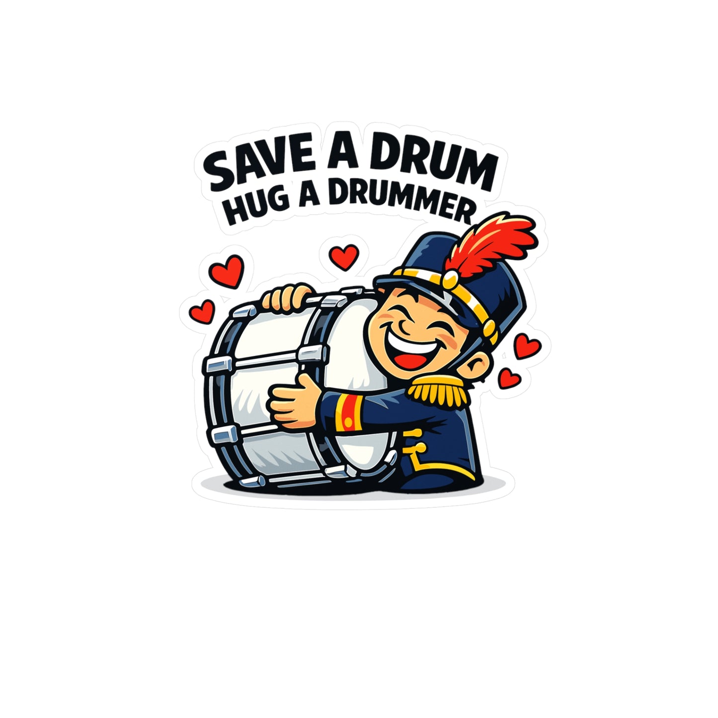 Marching Band Sticker Save a Drum, Hug a Drummer – Vinyl decals for Laptop or Water Bottle, drummer band director mellophone fans
