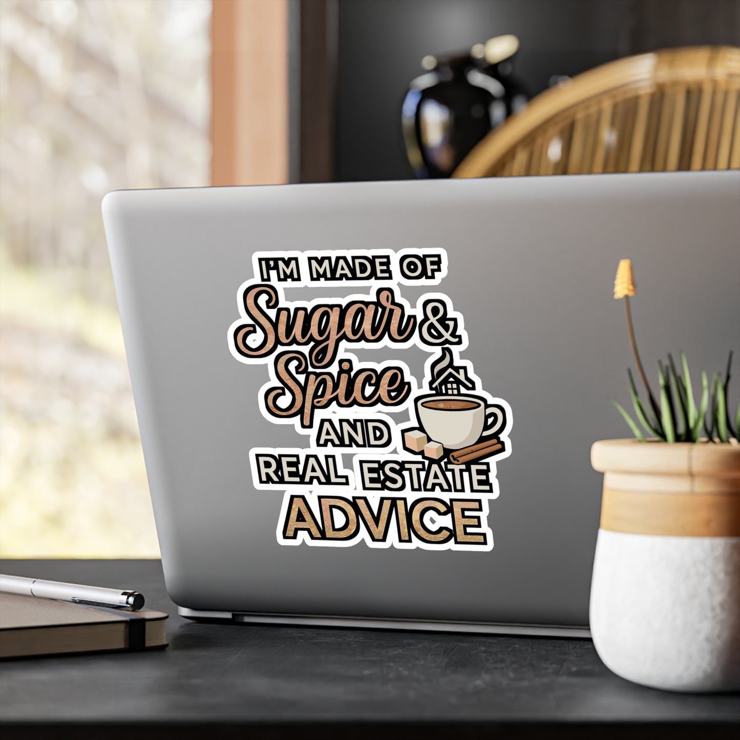 I'm Made of Sugar & Spice and Real Estate Advice – Realtor Sticker for Laptop, Water Bottle or Notebook | Funny Real Estate Agent Gift