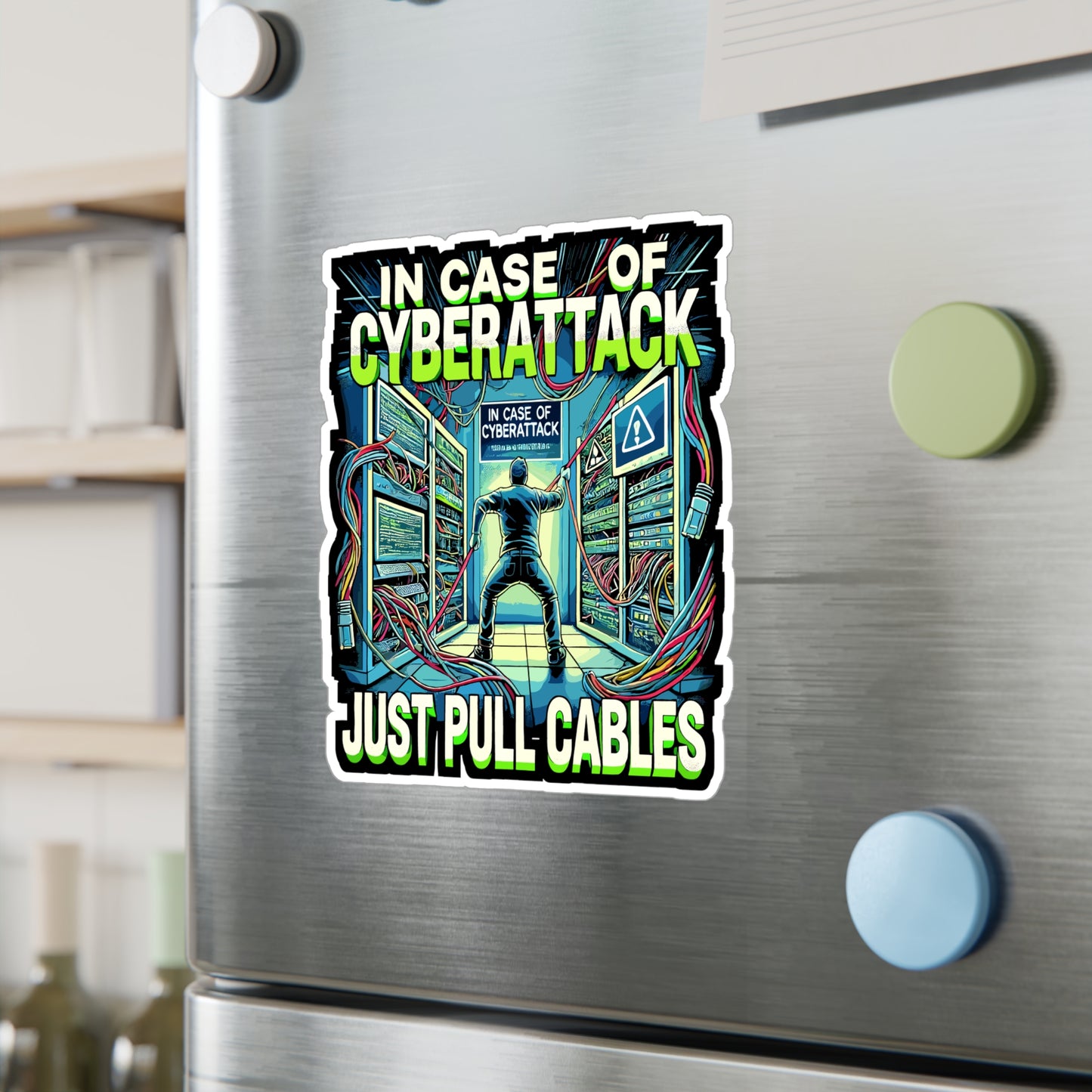 In Case Of Cyberattack Just Pull Cables - Cybersecurity Sticker for Laptop Sticker. Water Bottle Sticker, Vinyl IT joke Decal - Cybersecurity Gift