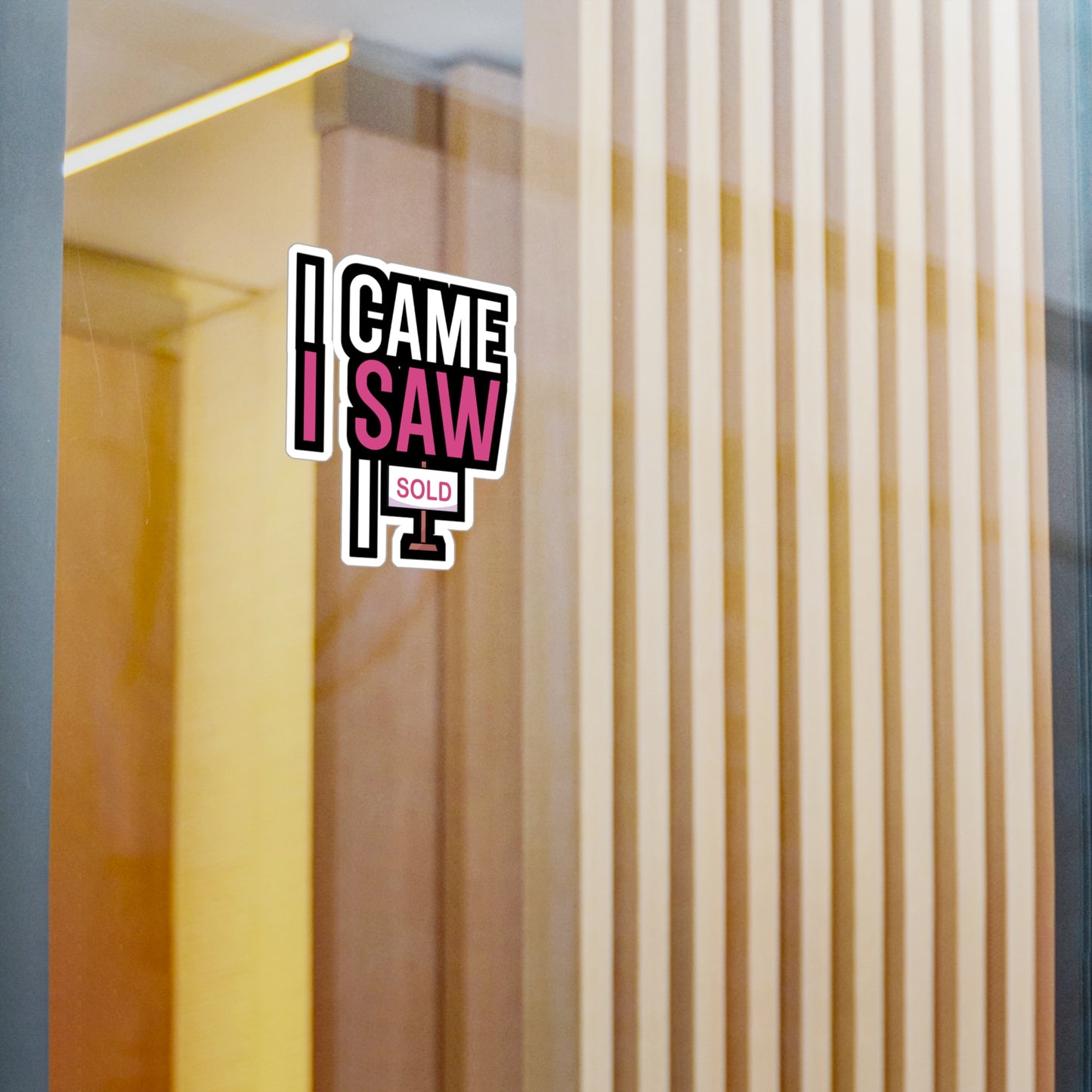 I came i saw i sold - Real estate Sticker for Wall, Laptop, Window, Truck, Car Real estate Gift Vinyl Real estate agent Decal Sticker