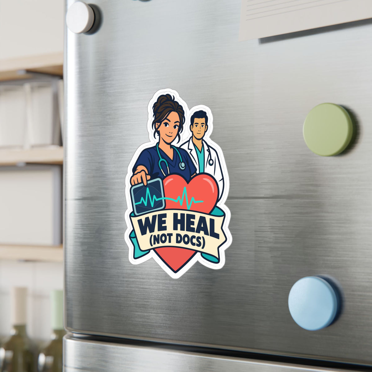 Nurse Sticker “We Heal (Not Docs)” Nursing Student Vinyl Decals for Laptop and Water Bottle