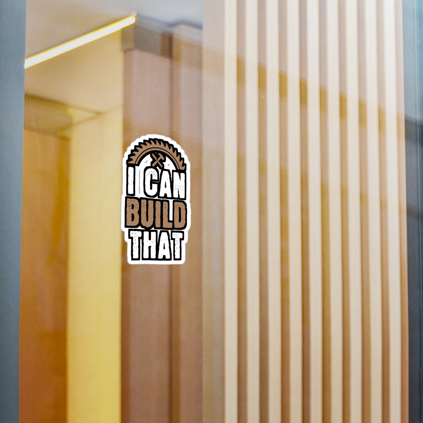 I Can Build That - Carpenter Sticker for Laptop Sticker. Water Bottle Sticker, Vinyl Woodworker Decal - Carpenter Gift