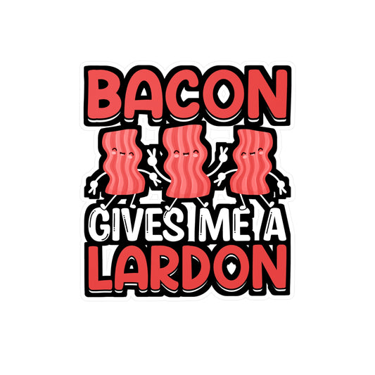 Bacon gives me a lardon - Bacon Sticker for Car Window Laptop Sticker. Water Bottle Sticker, Vinyl Lard Decal, Strips Sticker - Bacon Gift