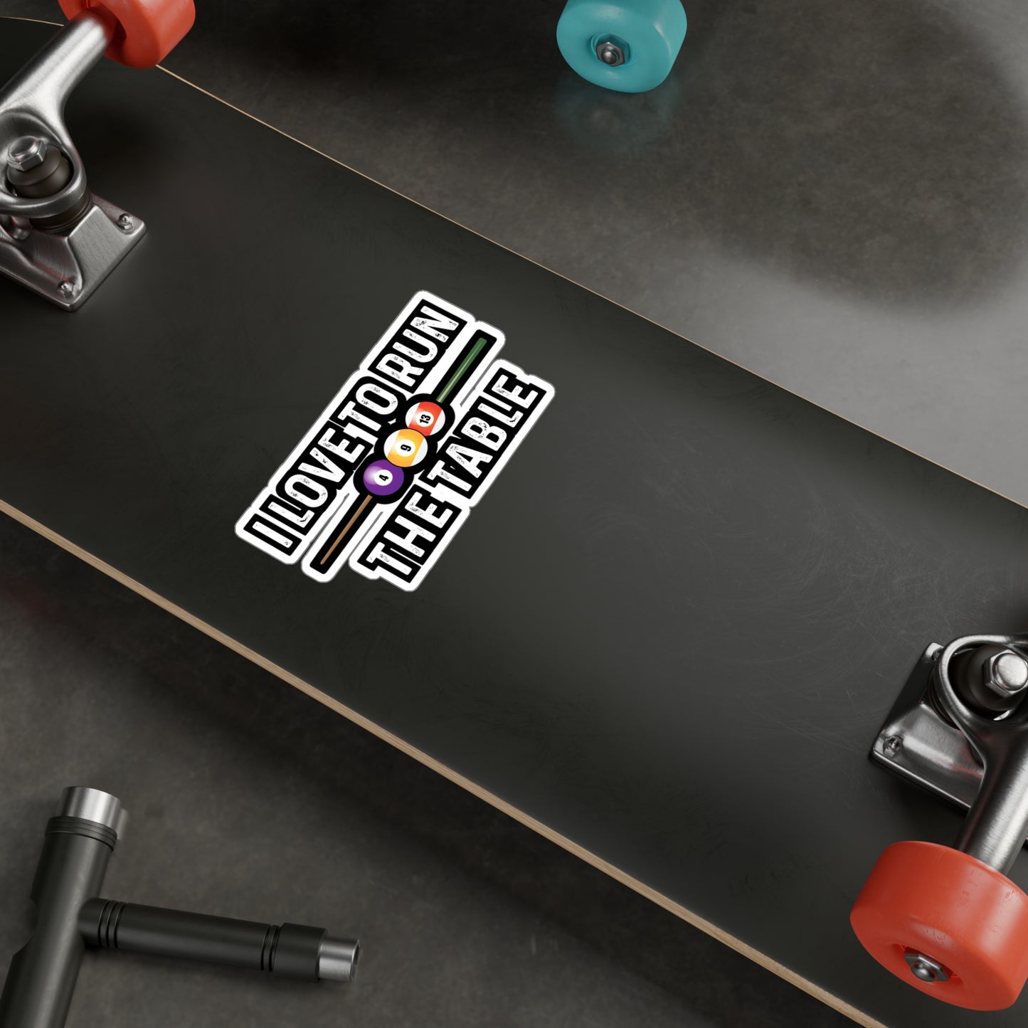 I Love To Run The Table - Billiards Sticker for Laptop Sticker. Water Bottle Sticker, Vinyl Pool Decal - Billiards Gift