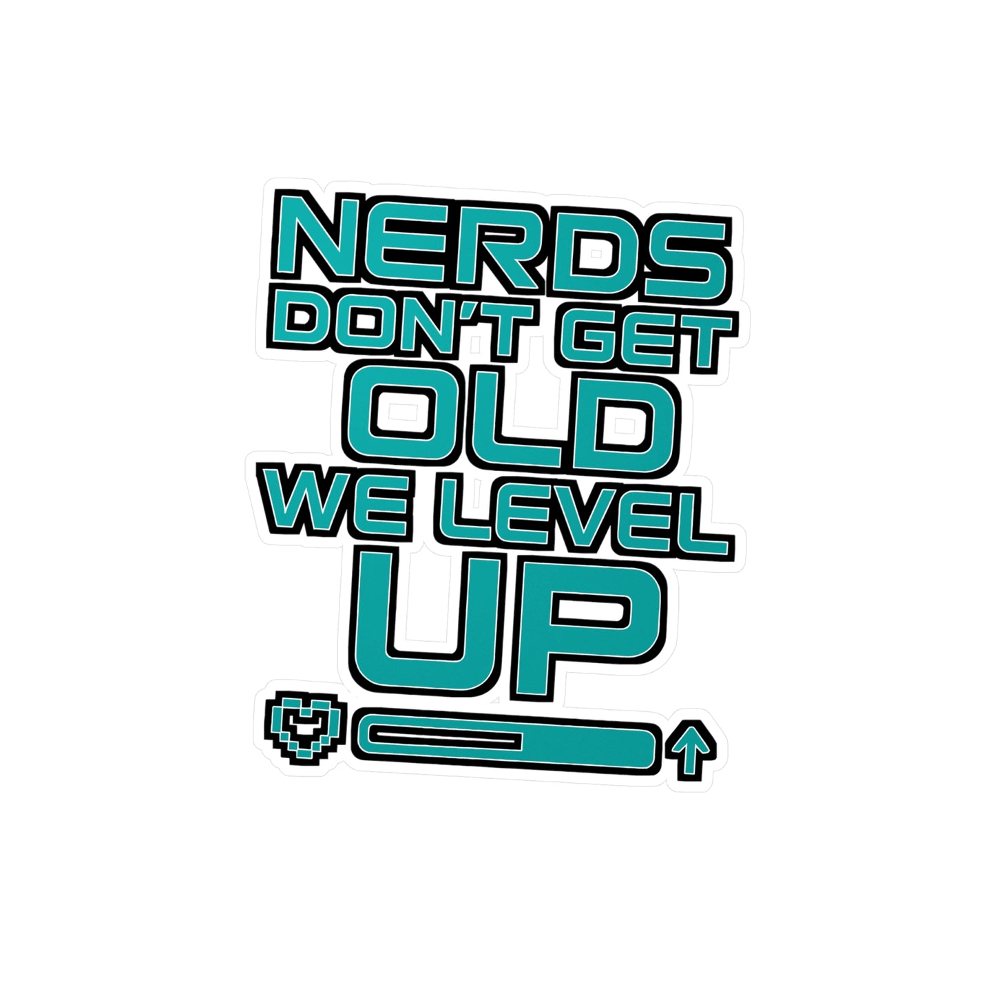 Nerds Don't Get Old We Level Up - Gamer Sticker for Laptop, Water Bottle - Gift for Gaming Fans, Geek Decor