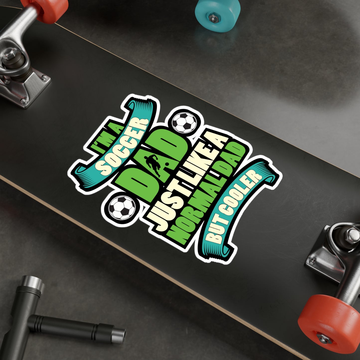 Im a soccer dad just like a normal dad but cooler - Football Sticker for Laptop Sticker. Water Bottle Sticker, Vinyl  Decal - Football Gift