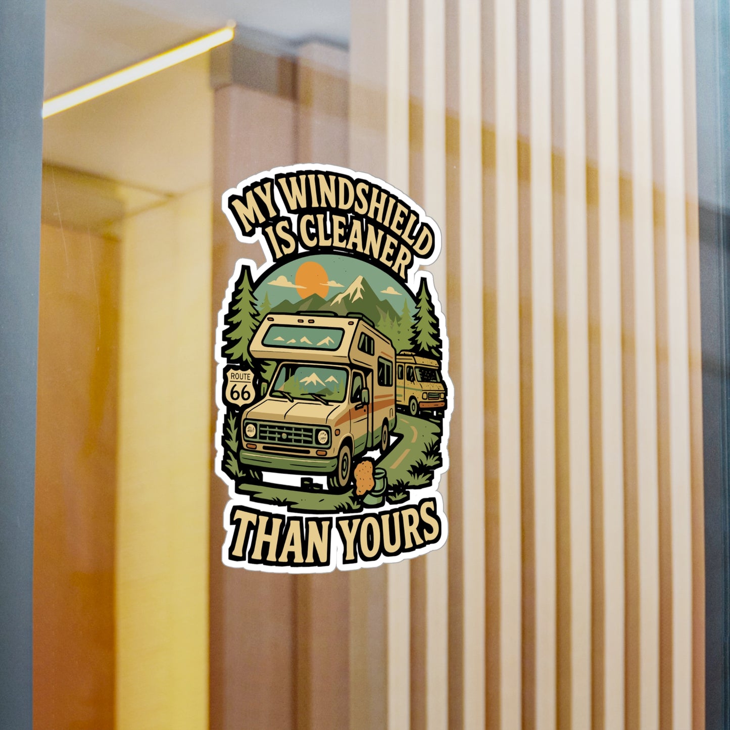 My Windshield Is Cleaner Than Yours – Camper Sticker for RV, Laptop & Water Bottle | Funny Travel Trailer Gift