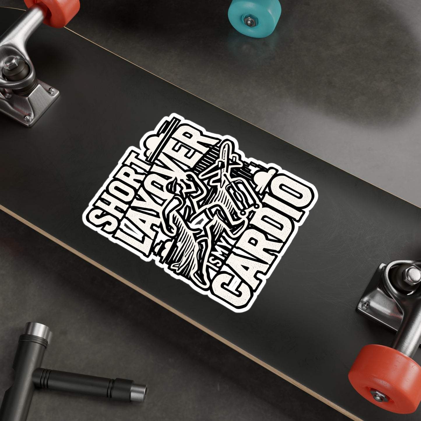 Short Layover Is My Cardio – Vinyl Traveling Sticker for Laptop & Water Bottle | Wanderer Gift for Travelers