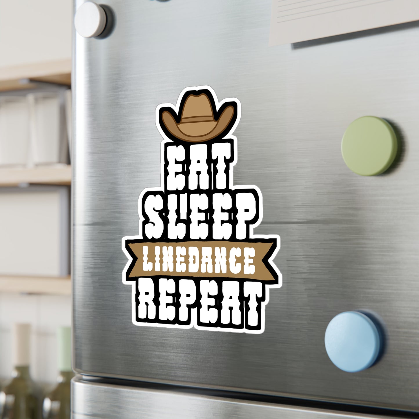 Eat sleep linedance repeat - Cowboy hat Sticker for Wall, Laptop, Window, Truck, Car Cowboy hat Gift Vinyl Step Decal Sticker