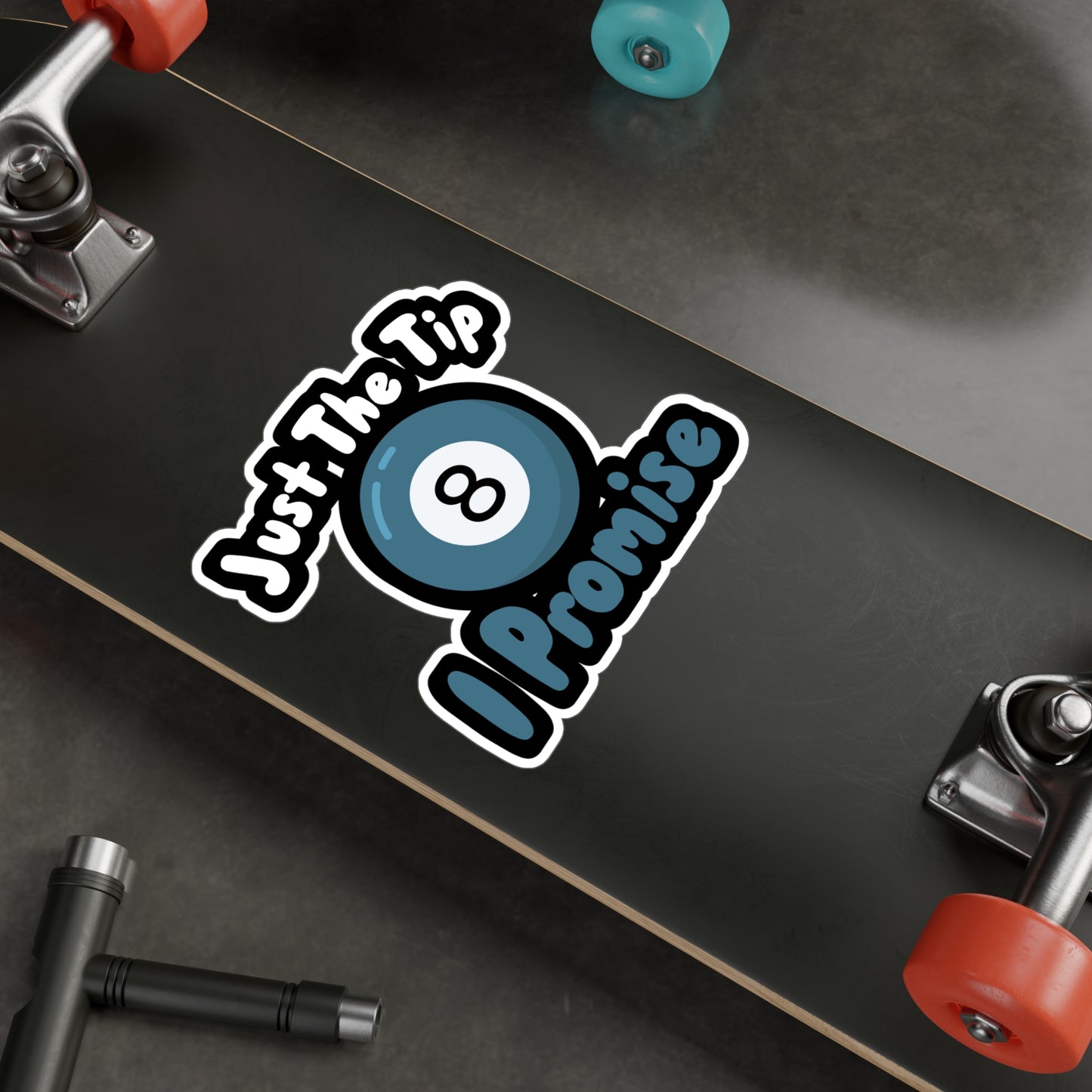 Just The Tip I Promise - Billiards Sticker for Wall, Laptop, Window, Truck, Car Billiards Gift Vinyl Pool Decal Sticker