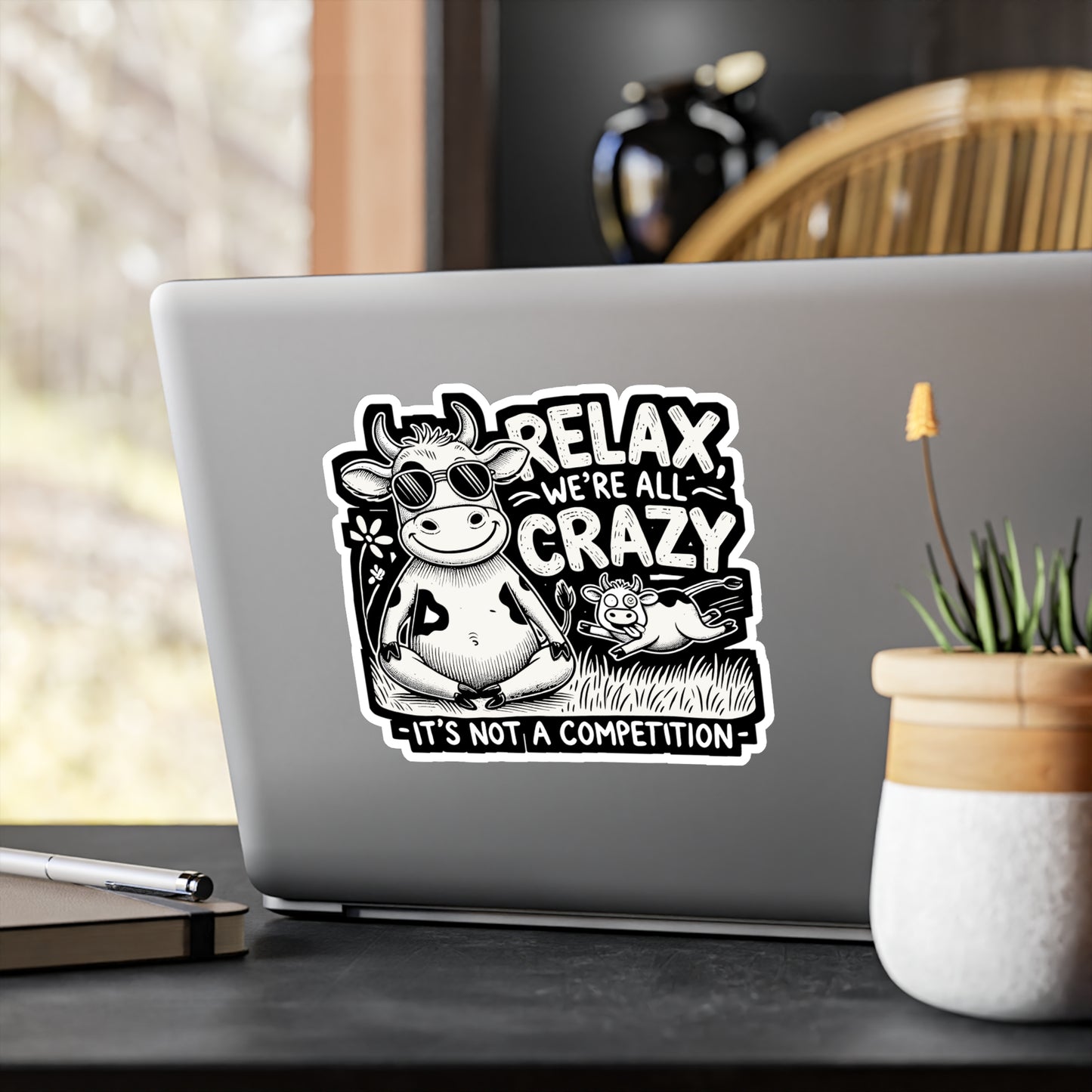 Relax We're All Crazy It's Not A Competition - Cow Sticker for Laptop Sticker. Water Bottle Sticker, Vinyl Heifer Decal - Cow Gift