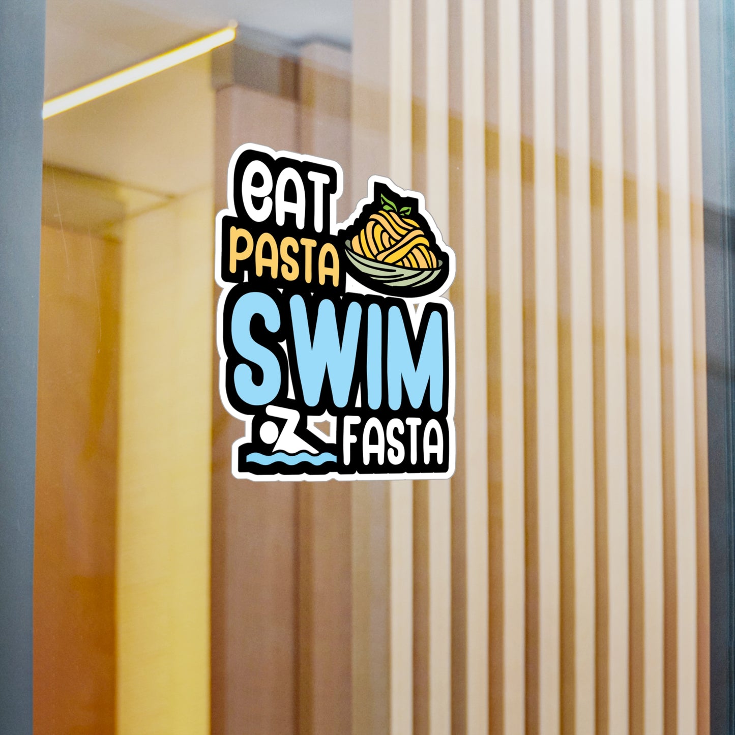 Eat pasta swim fasta - Swimmer Sticker for Wall, Laptop, Window, Truck, Car Swimmer Gift Vinyl Swimming Decal Sticker