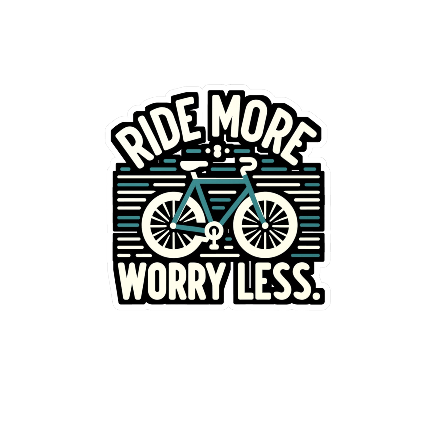 Ride more, worry less - Cycling Sticker for Wall Laptop Sticker. Water Bottle Sticker, Vinyl Cyclist Decal - Cycling Gift