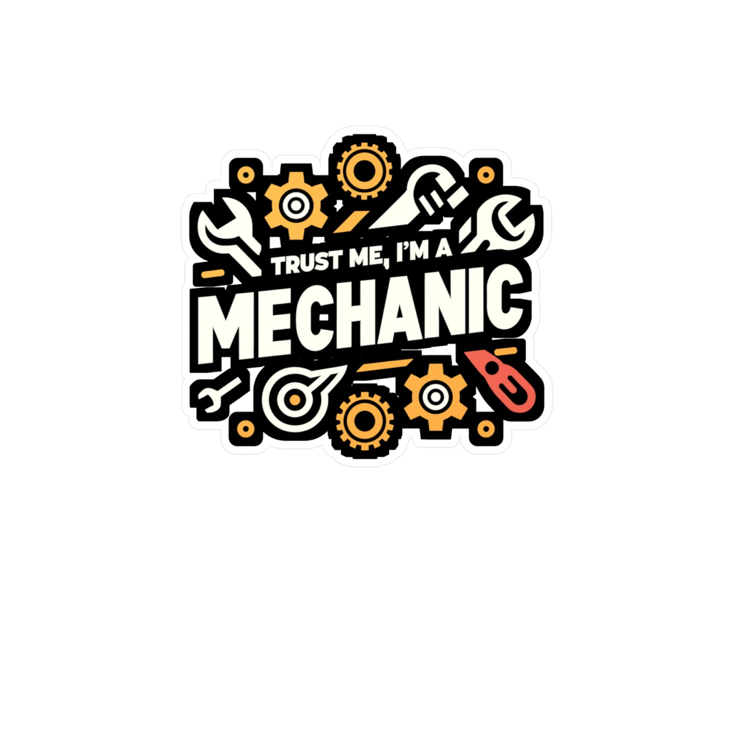 Trust me, I'm a mechanic - Auto-mechanic Sticker for Laptop Sticker. Water Bottle Sticker, Vinyl Mechanic Decal - Auto-mechanic Gift