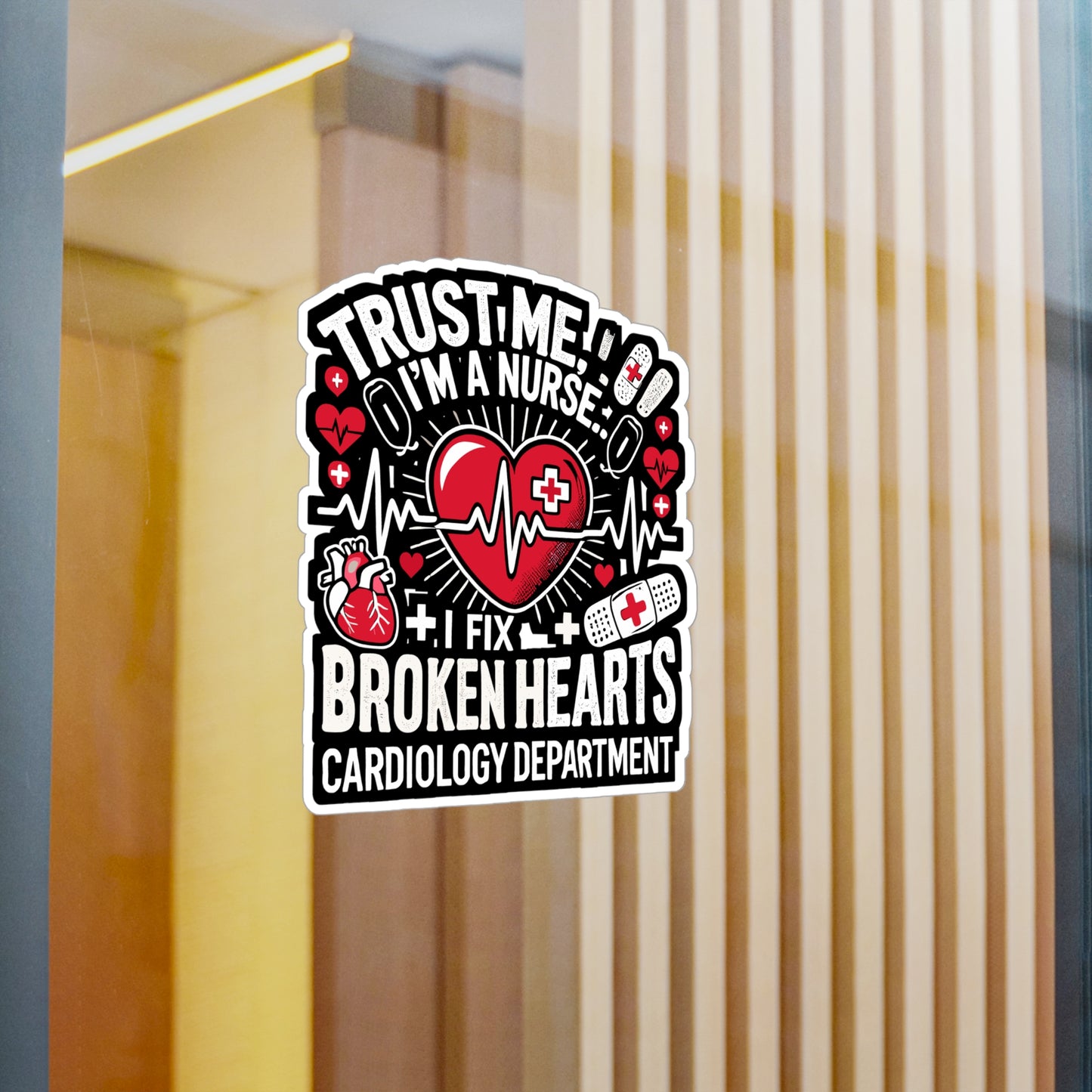 Trust me, I'm a Nurse I fix broken hearts Cardiology Department - Nurse Sticker for Laptop Sticker. Water Bottle Sticker, Vinyl Nursing-student Decal - Nurse Gift