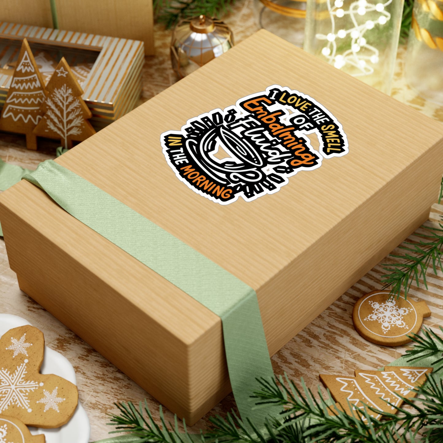 I Love The Smell Of Embalming Fluid In The Morning - Funeral-director Sticker for Laptop Sticker. Water Bottle Sticker, Vinyl Last-responder Decal - Funeral-director Gift