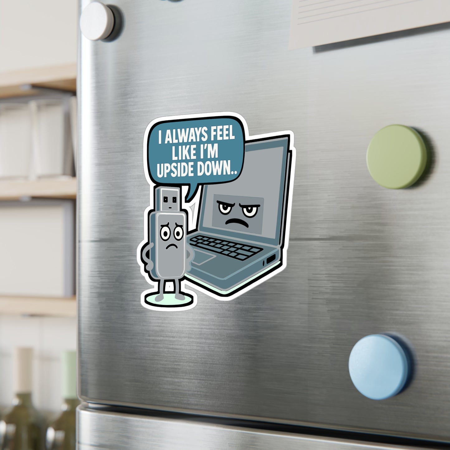 USB Sticker – "I Always Feel Like I'm Upside Down" Funny Decals for Computer, Laptop, Port Frustration, Waterproof Vinyl Accessory