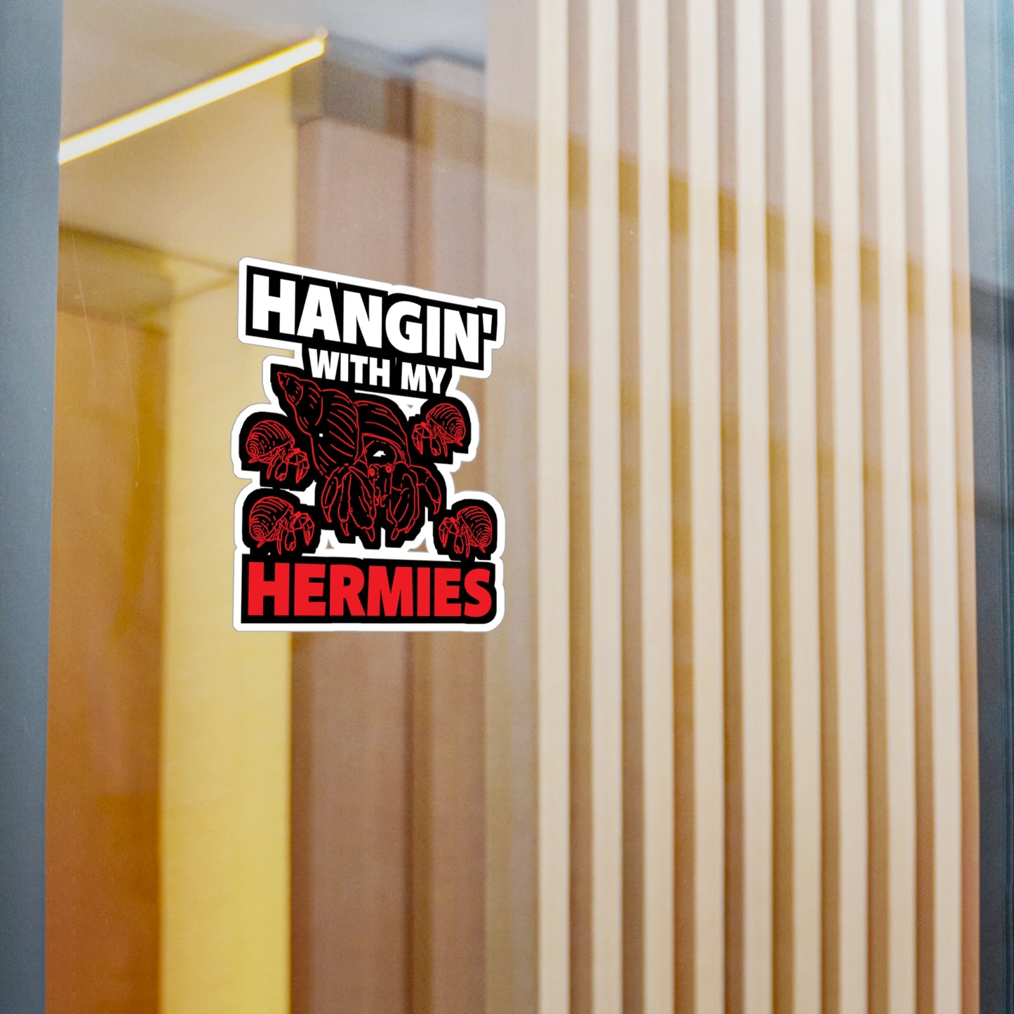 Hangin' With My Hermies - Hermit Sticker for Laptop Sticker. Water Bottle Sticker, Vinyl Hermies Decal - Hermit Gift