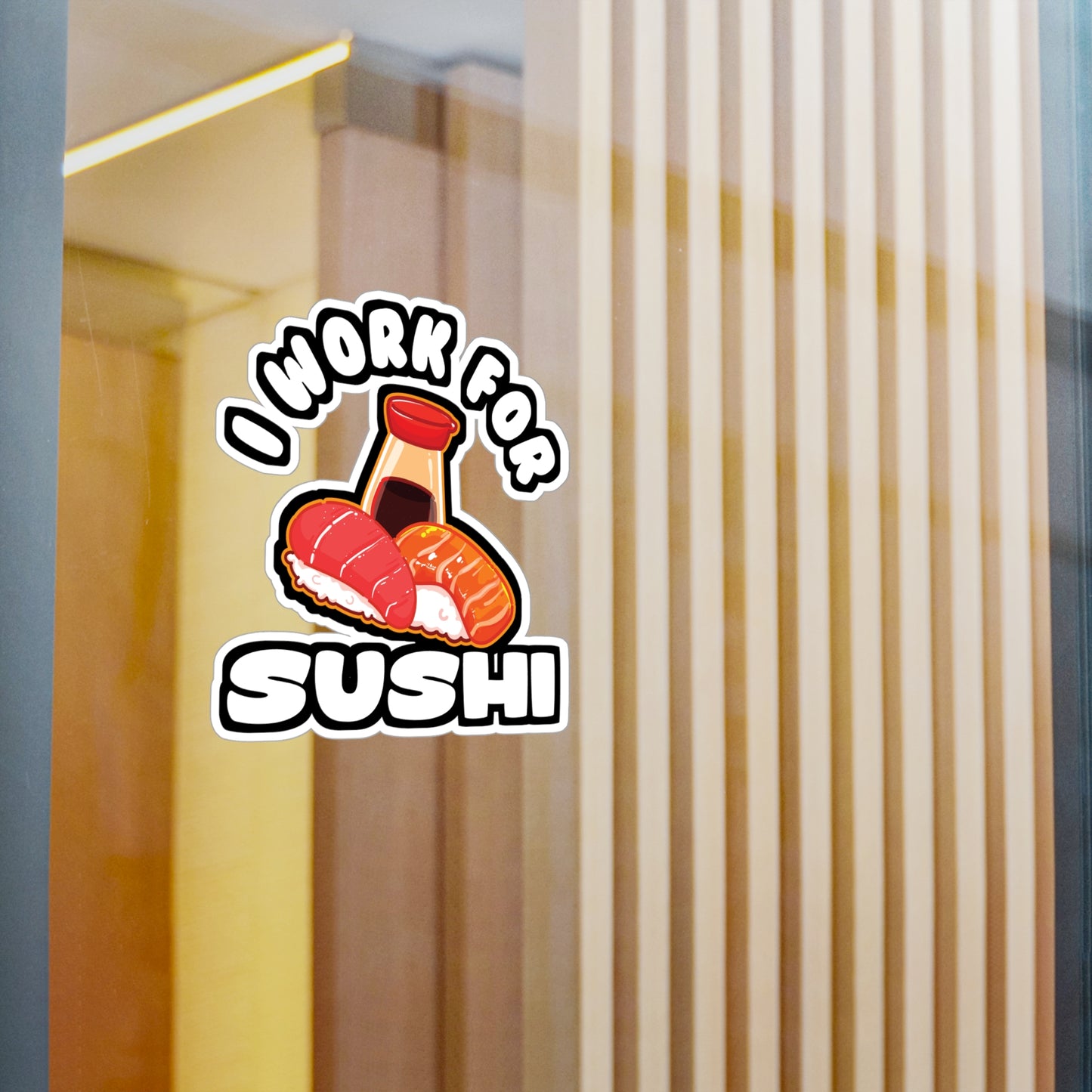 I Work For Sushi - Japan Sticker for Car Window Laptop Sticker. Water Bottle Sticker, Vinyl Japanese Decal, Gift idea Sticker - Japan Gift