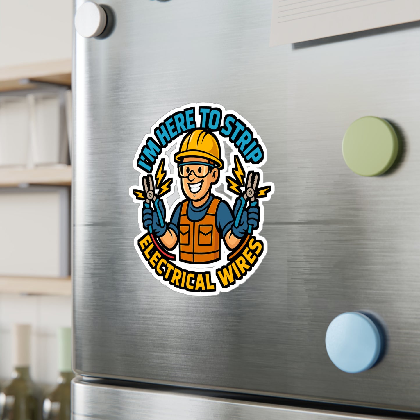Electrician Sticker – "I'm Here To Strip Electrical Wires" Vinyl Decal, Funny Wire Stripper Gift, Waterproof, for Laptop, Tool Box