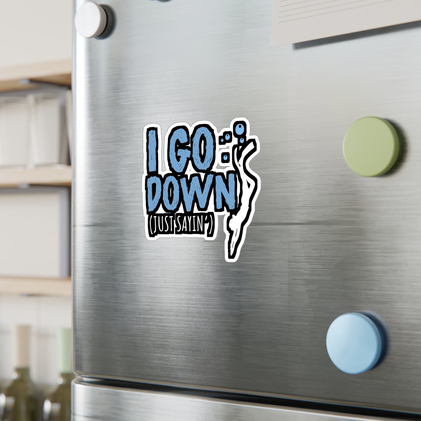 I Go Down - Diver Sticker for Car Window Laptop Sticker. Water Bottle Sticker, Vinyl Scuba-diving Decal, Scuba-diver Sticker - Diver Gift