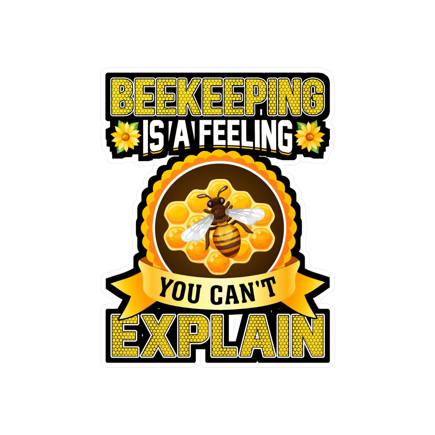 Beekeeping is a feeling you can't explain - Beekeeping Sticker for Laptop Sticker. Water Bottle Sticker, Vinyl Brood Decal - Beekeeping Gift