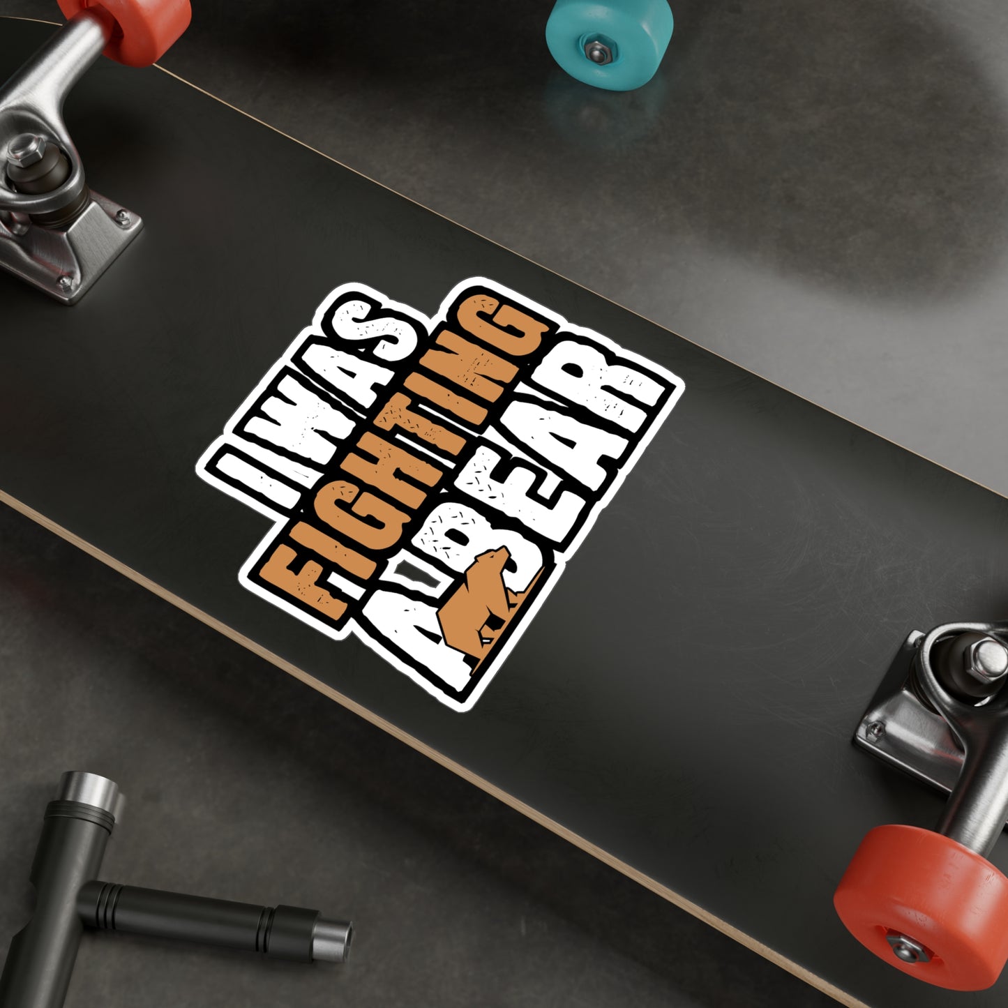 I Was Fighting A Bear - Broken Sticker for Car Window Laptop Sticker. Water Bottle Sticker, Vinyl Arm Decal, Fracture Sticker - Broken Gift