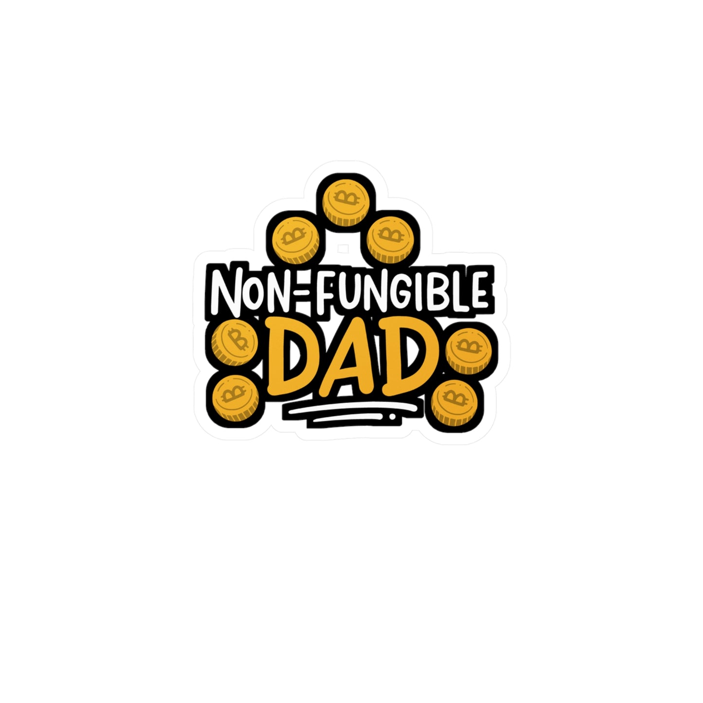Non-Fungible Dad - Nft Sticker for Car Window Laptop Sticker. Water Bottle Sticker, Vinyl Non-fungible Decal, Token Sticker - Nft Gift