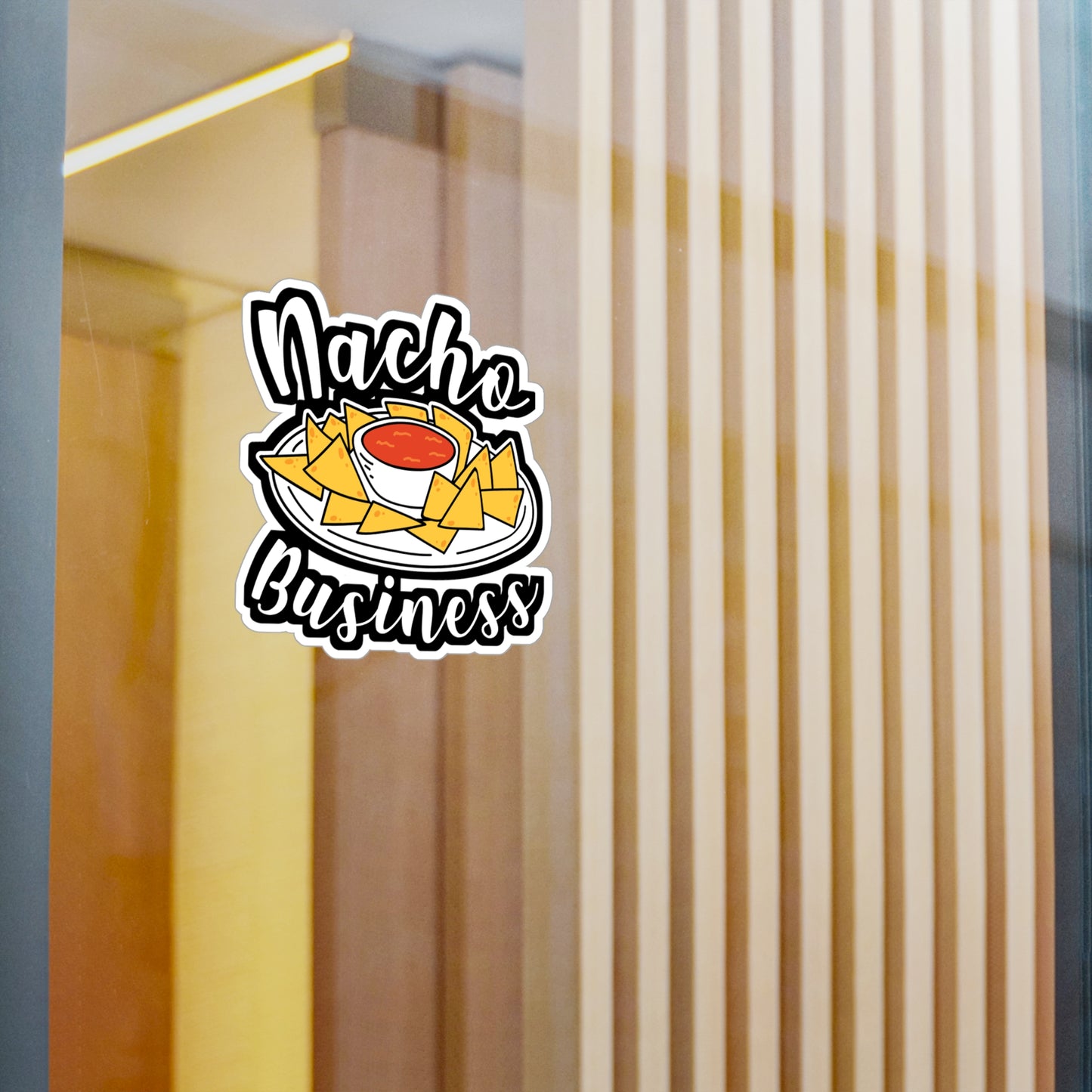 Nacho Business - Nachos Sticker for Car Window Laptop Sticker. Water Bottle Sticker, Vinyl Mexican Decal, Foodie Sticker - Nachos Gift