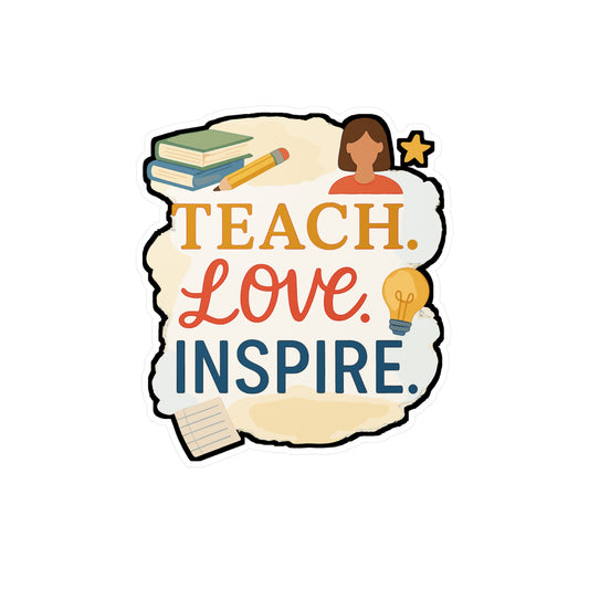 Teach Love Inspire - Teacher Sticker for Laptop, Water Bottle - Gift for Teachers, Educators, Classroom Decor