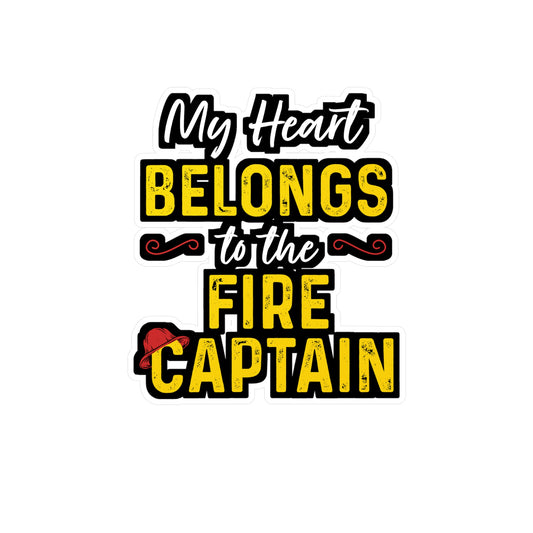My Heart Belongs to the Fire Captain | Firefighter Sticker | Fire department Decals | Firefighter Gift