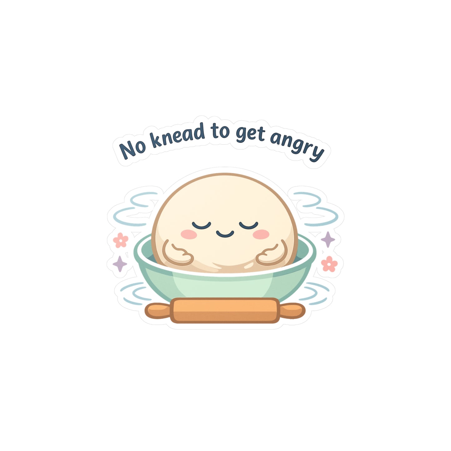 Baking Sticker 'No knead to get angry' funny sourdough baker soggy dough humor waterproof vinyl decals for Laptop Water Bottle