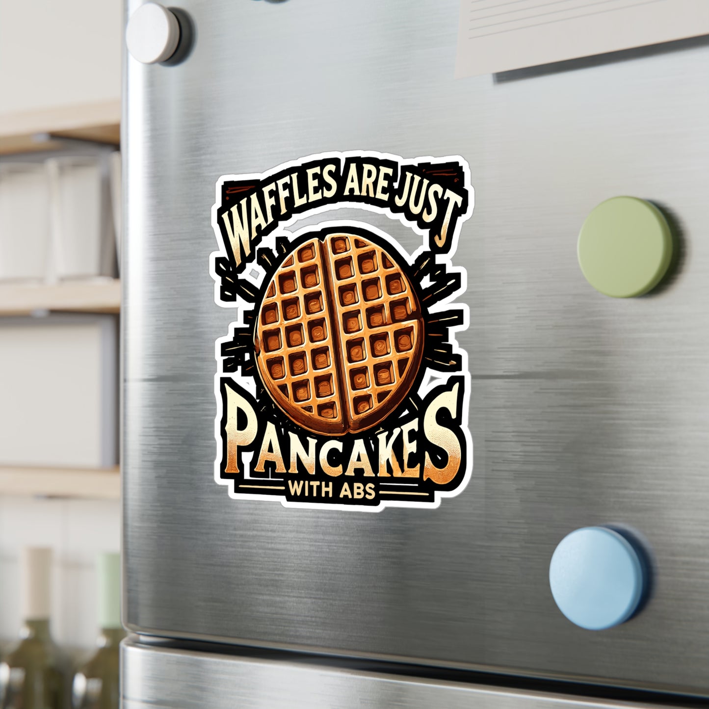 Waffles Are Just Pancakes With Abs - Waffle Sticker for Laptop Sticker. Water Bottle Sticker, Vinyl Pancake Decal - Waffle Gift