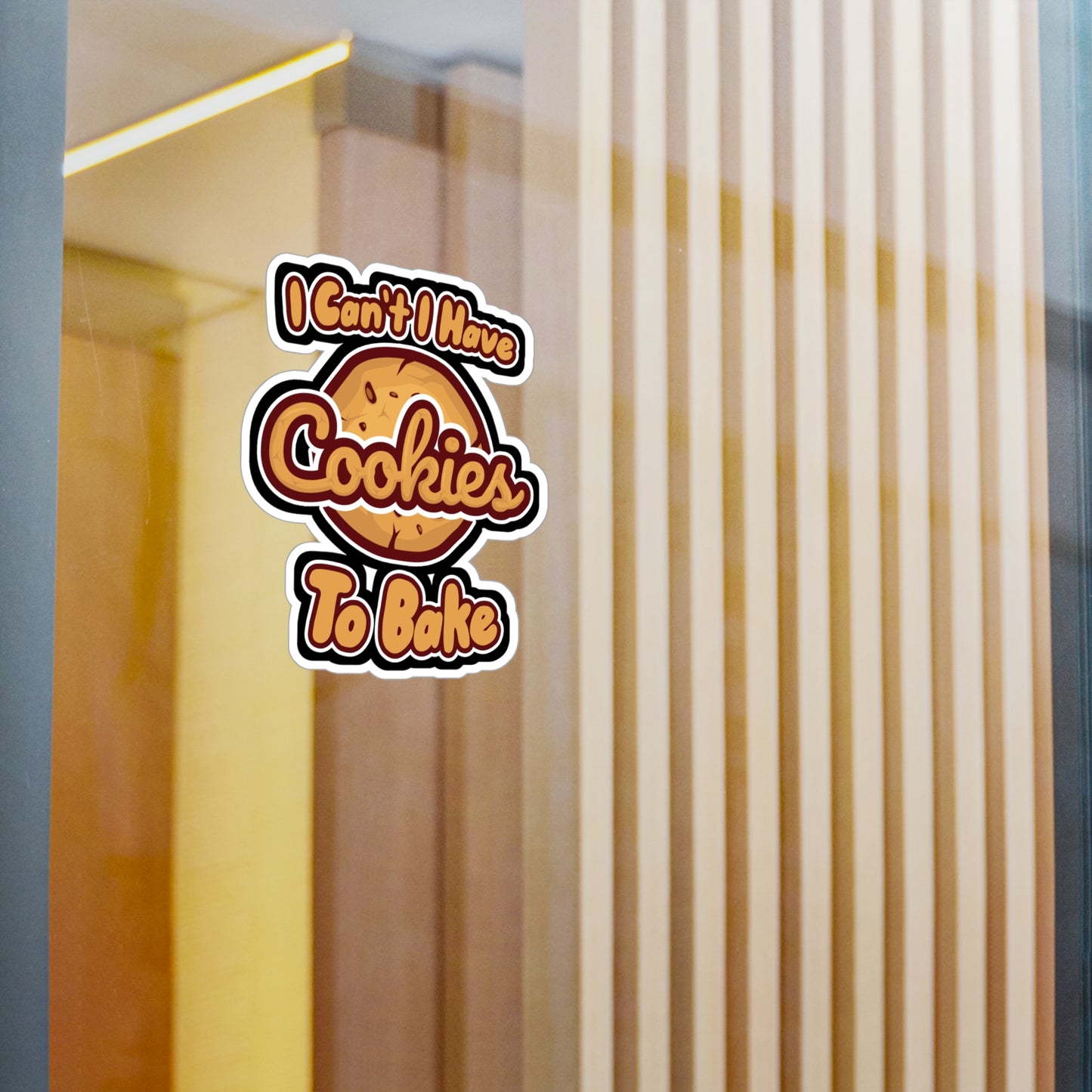 I Cant I Have Cookies To Bake - Cupcake Sticker for Wall, Laptop, Window, Truck, Car Cupcake Gift Vinyl Cake Decal Sticker