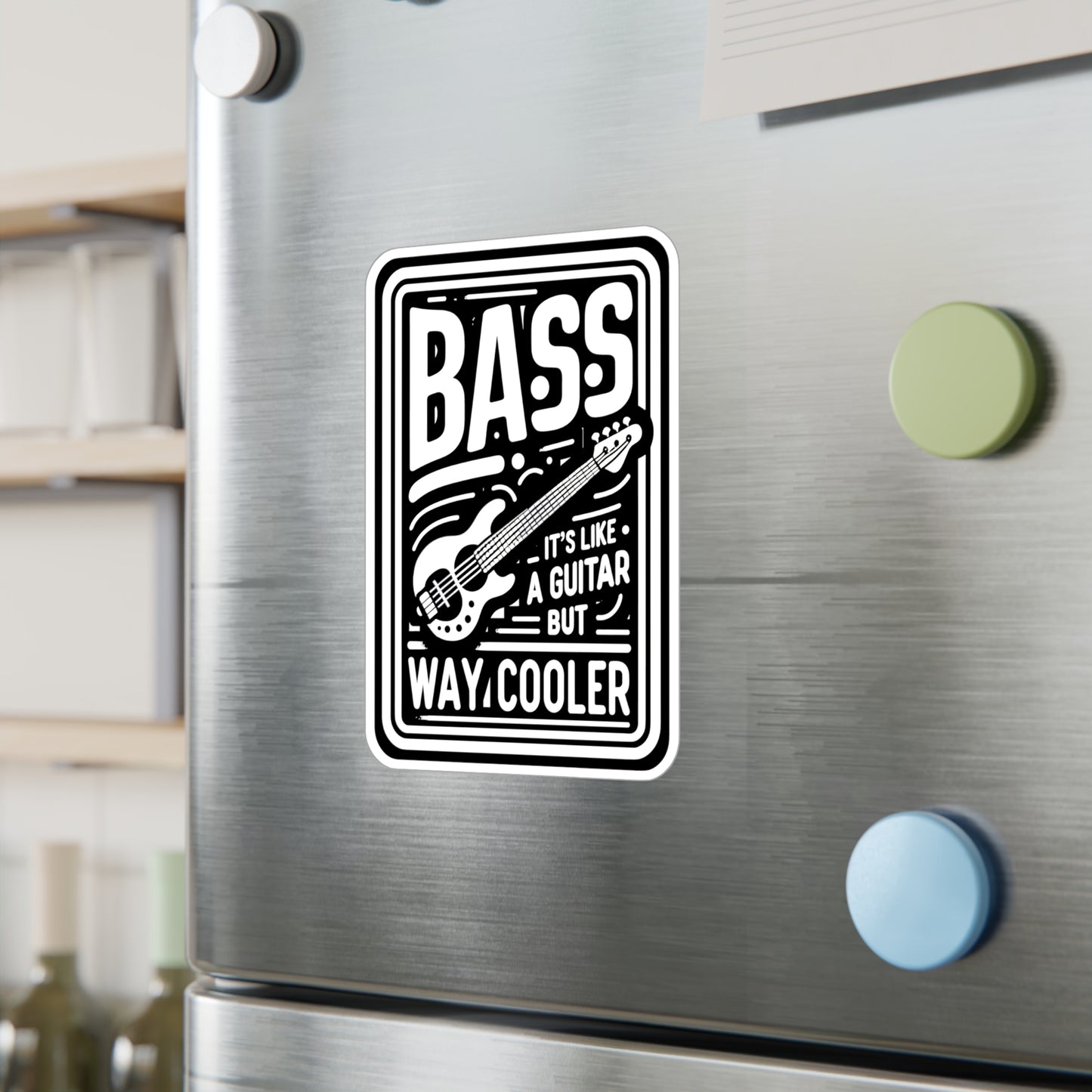 Bass It's Like A Guitar But Way Cooler  - Relax Sticker for Laptop Sticker. Water Bottle Sticker, Vinyl Bass player Decal - Relax Gift